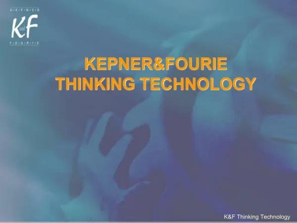 KEPNERFOURIE THINKING TECHNOLOGY