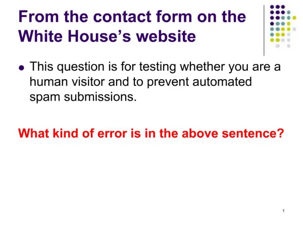 From the contact form on the White House s website