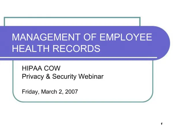 MANAGEMENT OF EMPLOYEE HEALTH RECORDS