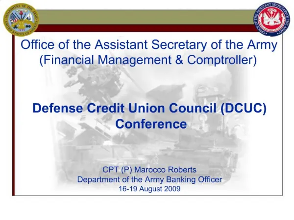 CPT P Marocco Roberts Department of the Army Banking Officer 16-19 August 2009