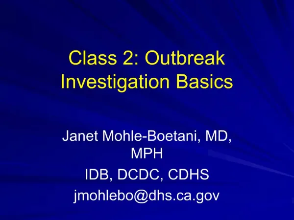 Class 2: Outbreak Investigation Basics