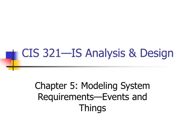 CIS 321—IS Analysis &amp; Design