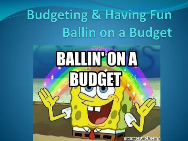 Budgeting &amp; Having Fun Ballin on a Budget