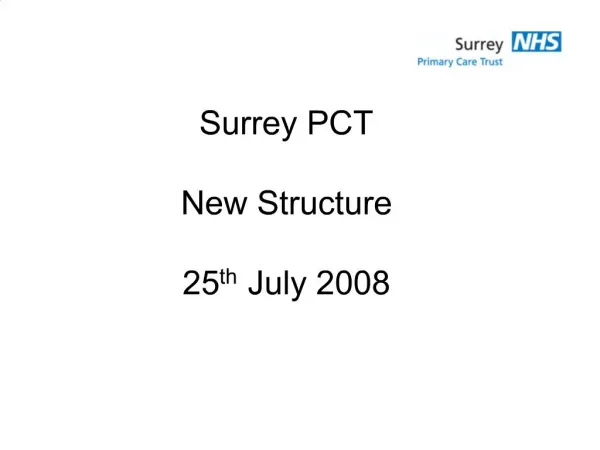 Surrey PCT New Structure 25th July 2008