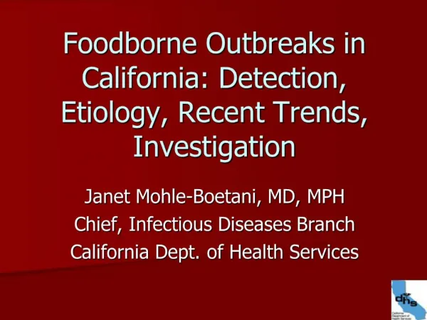 Foodborne Outbreaks in California: Detection, Etiology, Recent Trends, Investigation