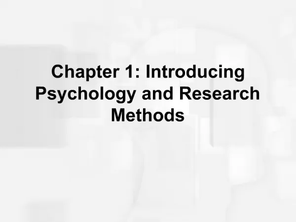 Chapter 1: Introducing Psychology and Research Methods