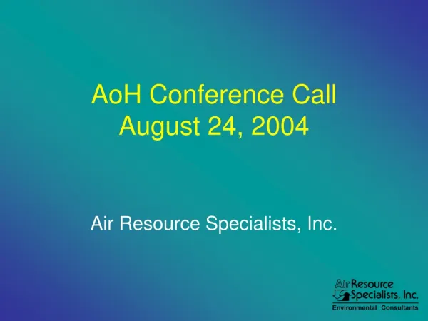 AoH Conference Call August 24, 2004