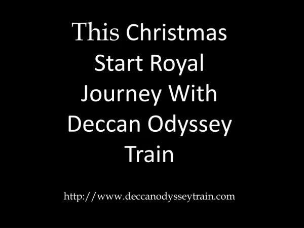 This Christmas Start Royal Journey With Deccan Odyssey Train