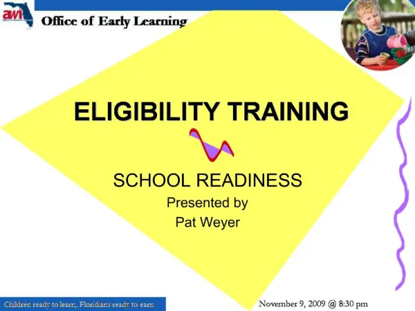 SCHOOL READINESS Presented by Pat Weyer