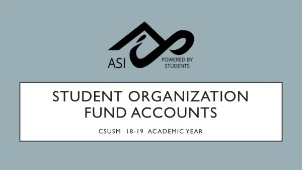 Student Organization Fund Accounts CSUSM 18-19 Academic Year
