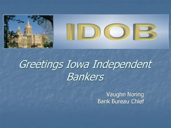 Greetings Iowa Independent Bankers