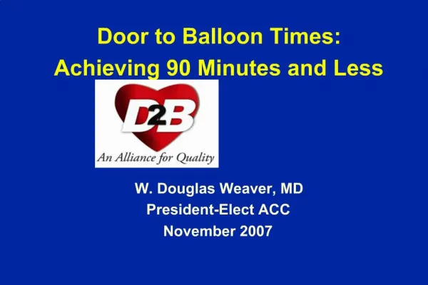 Door to Balloon Times: Achieving 90 Minutes and Less