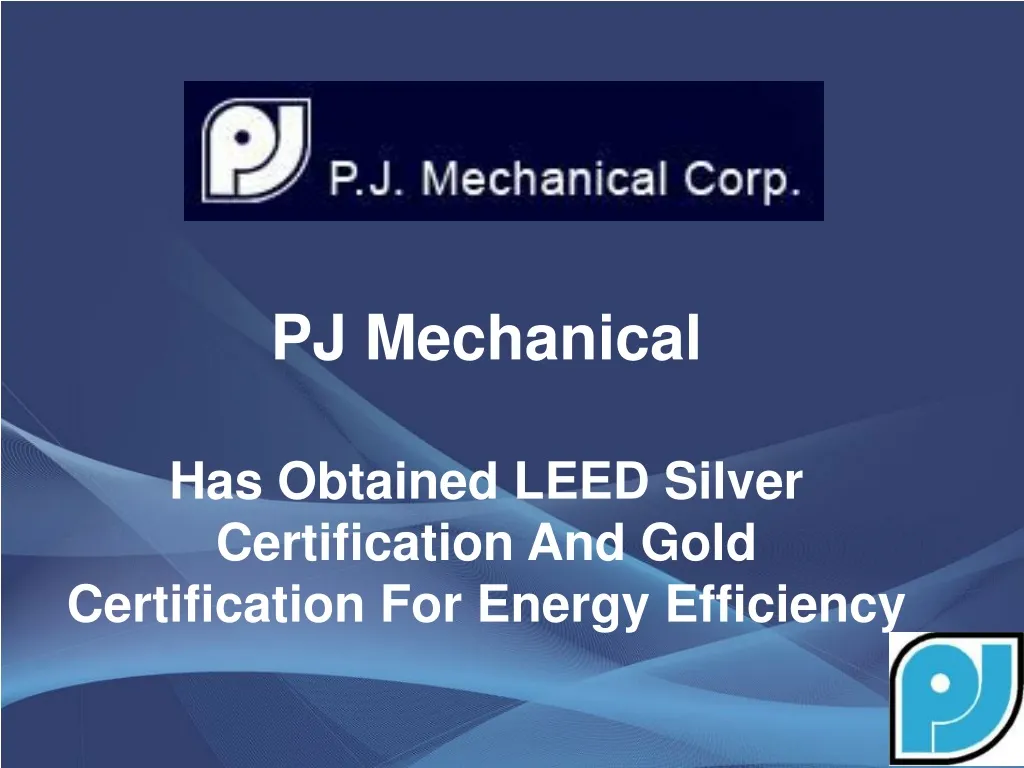 pj mechanical has obtained leed silver