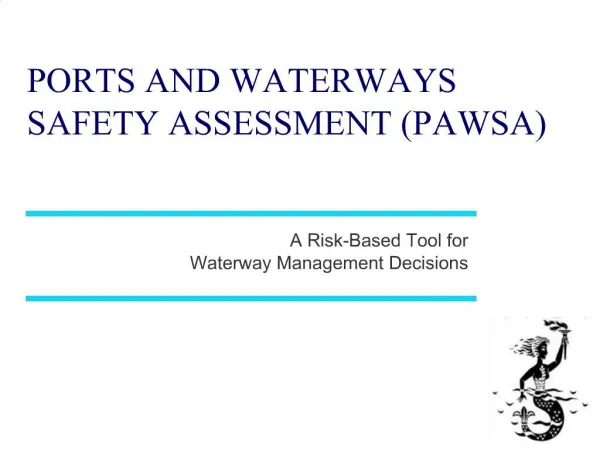 PORTS AND WATERWAYS SAFETY ASSESSMENT PAWSA