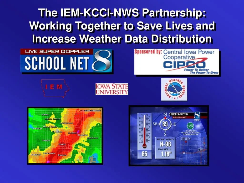 the iem kcci nws partnership working together to save lives and increase weather data distribution