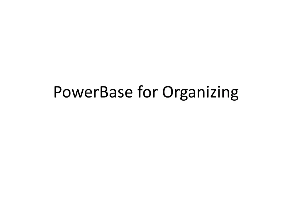 powerbase for organizing