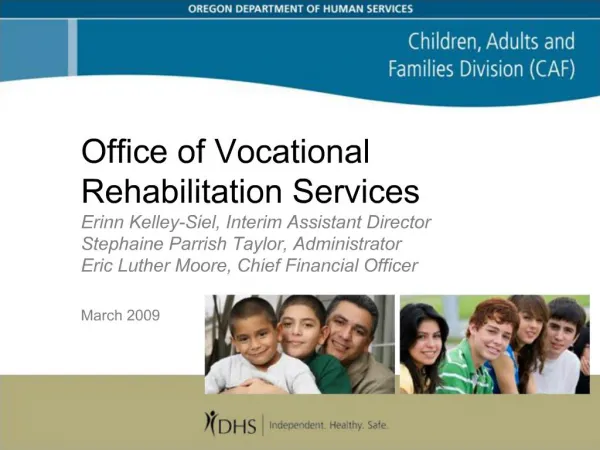 Office of Vocational Rehabilitation Services Erinn Kelley-Siel, Interim Assistant Director Stephaine Parrish Taylor, Adm