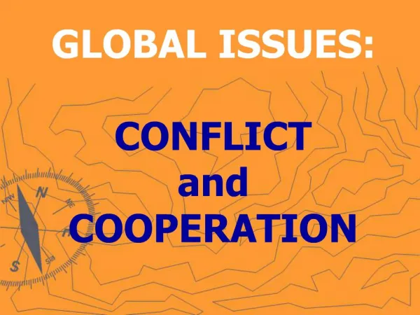 GLOBAL ISSUES: CONFLICT and COOPERATION