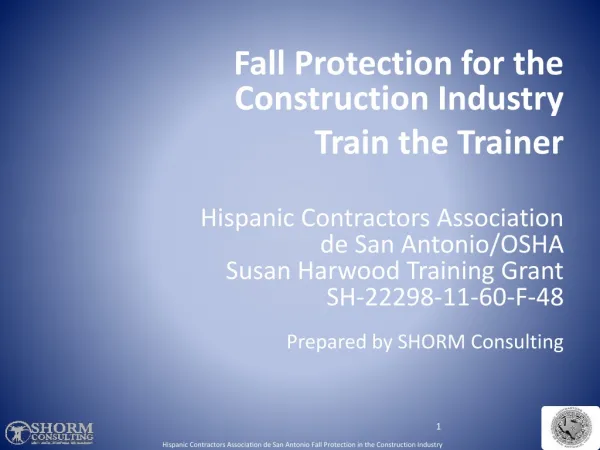 Fall Protection for the Construction Industry Train the Trainer Hispanic Contractors Association