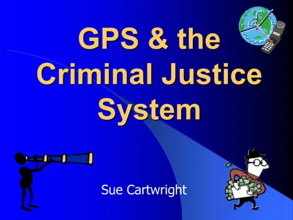 GPS the Criminal Justice System