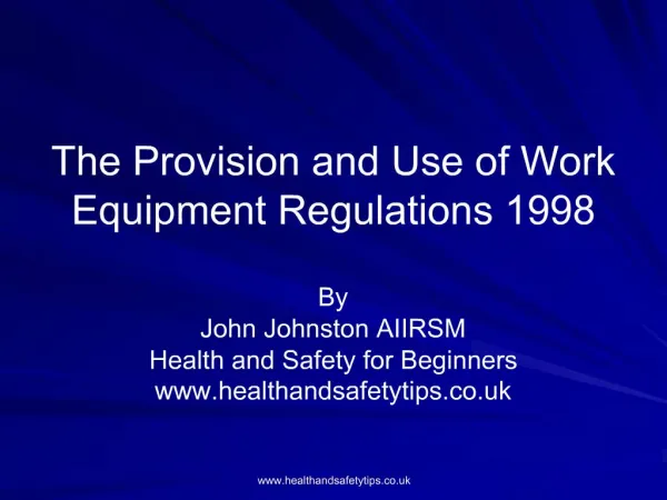 The Provision and Use of Work Equipment Regulations 1998