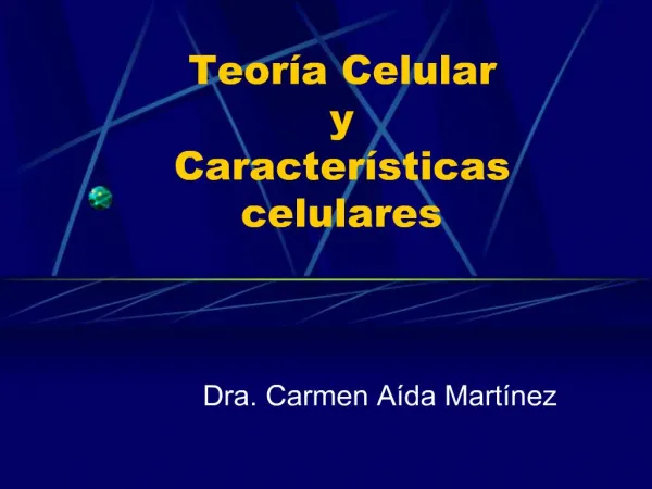 Teor a Celular y Caracter sticas celulares