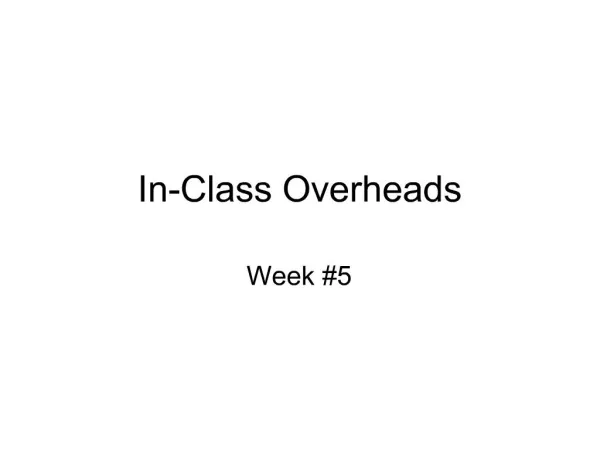 In-Class Overheads