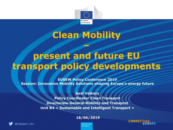 Clean Mobility – present and future EU transport policy developments