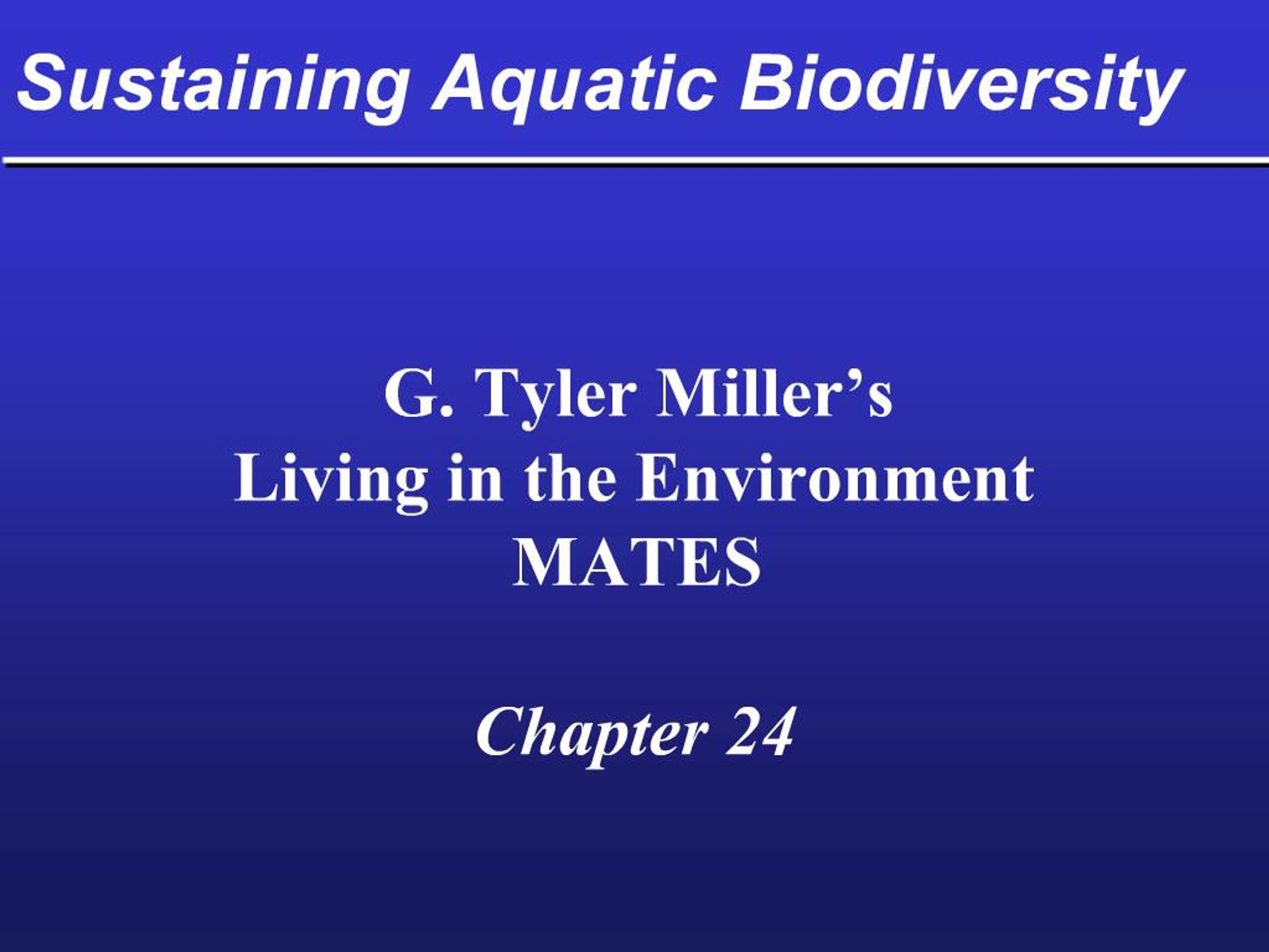 PPT - Sustaining Aquatic Biodiversity PowerPoint Presentation, free ...