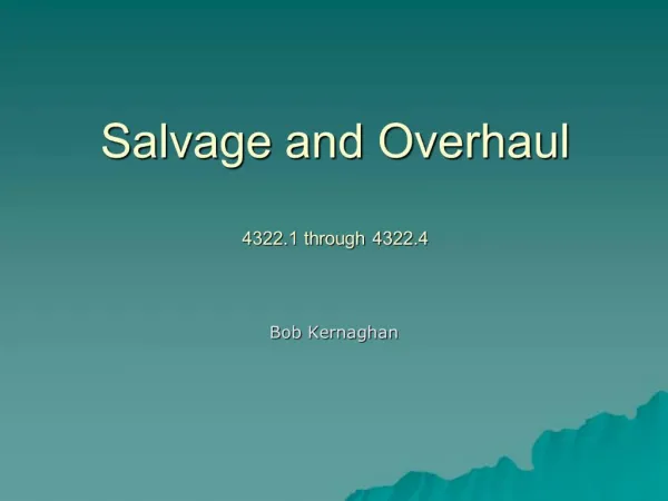 Salvage and Overhaul 4322.1 through 4322.4