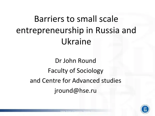 Barriers to small scale entrepreneurship in Russia and Ukraine