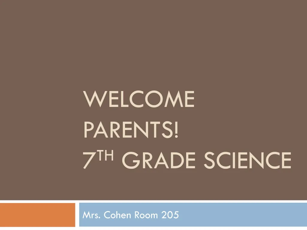 welcome parents 7 th grade science