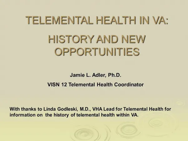 TELEMENTAL HEALTH IN VA: HISTORY AND NEW OPPORTUNITIES