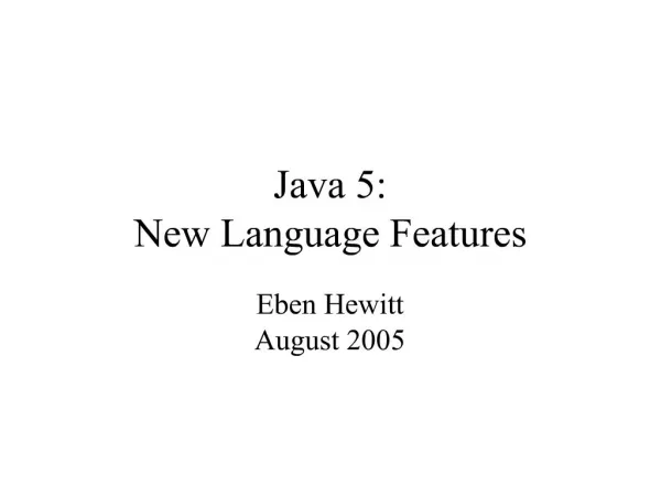 Java 5: New Language Features