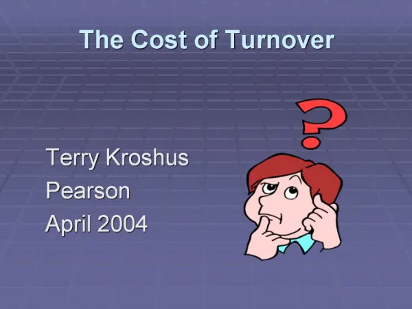 The Cost of Turnover