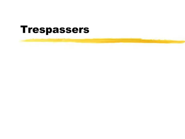 Trespassers