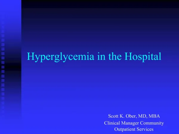 Hyperglycemia in the Hospital