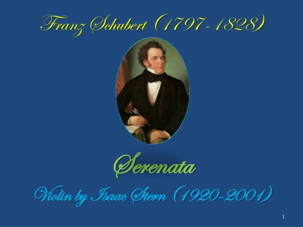 Franz Schubert (1797-1828) Serenata Violin by Isaac Stern (1920-2001)