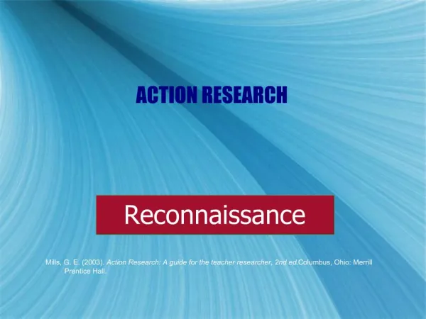 Mills, G. E. 2003. Action Research: A guide for the teacher researcher, 2nd ed. Columbus, Ohio: Merrill Prentice Hall.