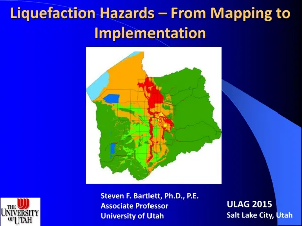 Liquefaction Hazards – From Mapping to Implementation