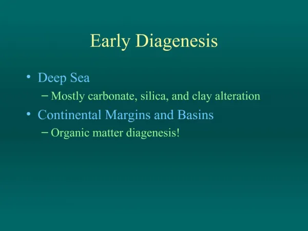 Early Diagenesis