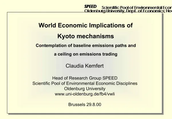 World Economic Implications of Kyoto mechanisms Contemplation of baseline emissions paths and a ceiling on emissions t