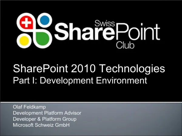 Olaf Feldkamp Development Platform Advisor Developer Platform Group Microsoft Schweiz GmbH
