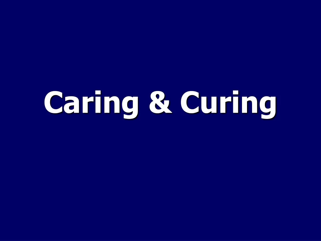 caring curing