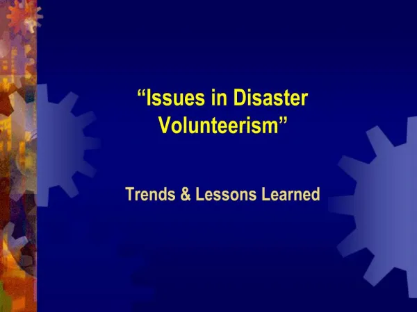 Issues in Disaster Volunteerism Trends Lessons Learned