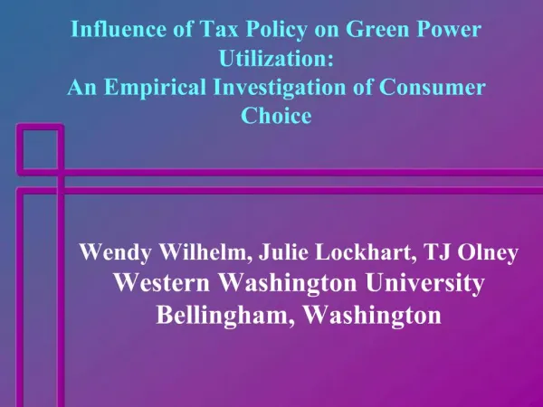 Influence of Tax Policy on Green Power Utilization: An Empirical Investigation of Consumer Choice