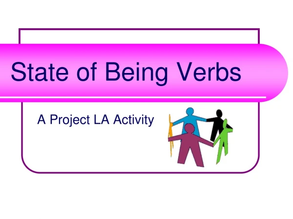 State of Being Verbs