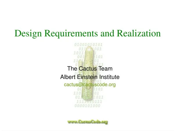 Design Requirements and Realization