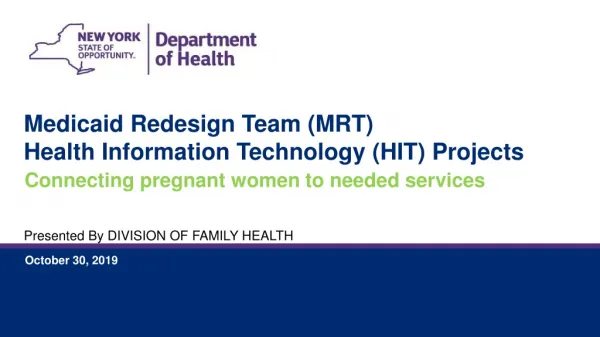 Medicaid Redesign Team (MRT) Health Information Technology (HIT) Projects