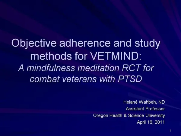 Objective adherence and study methods for VETMIND: A mindfulness meditation RCT for combat veterans with PTSD